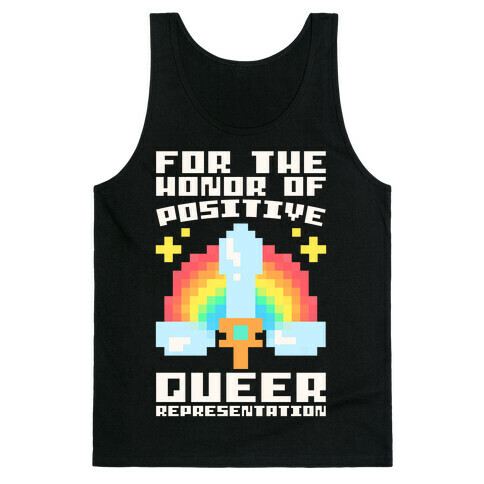 For The Honor of Positive Queer Representation Parody White Print Tank Top