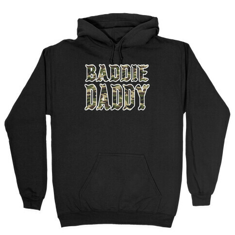 Baddie Daddy Army Camo Hooded Sweatshirt