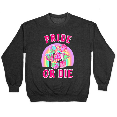 "Pride or Die" DnD Dice Pastel Pullover