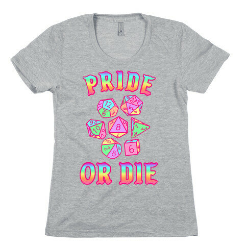 "Pride or Die" DnD Dice Rainbow Gradient Womens T-Shirt