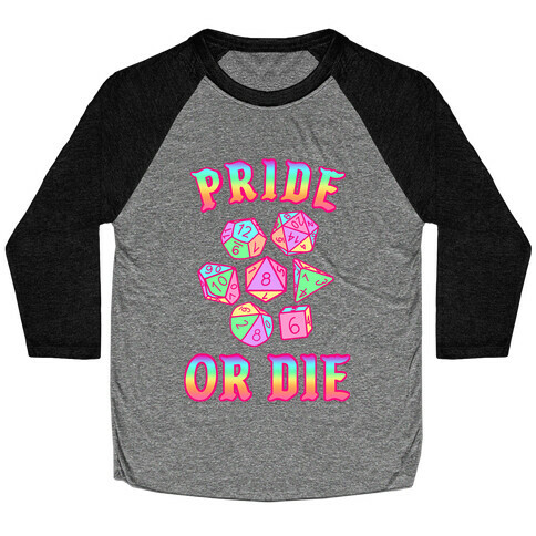 "Pride or Die" DnD Dice Rainbow Gradient Baseball Tee