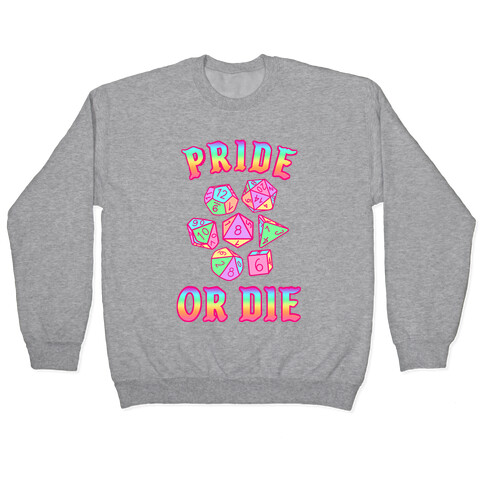 "Pride or Die" DnD Dice Rainbow Gradient Pullover