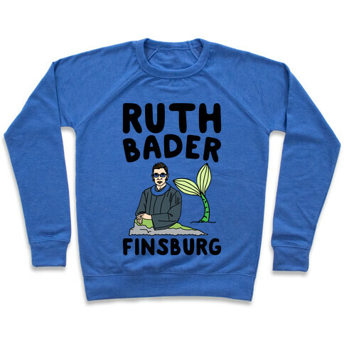 Ruth Bader Finsburg Mermaid Parody Pullover