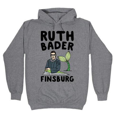Ruth Bader Finsburg Mermaid Parody Hooded Sweatshirt