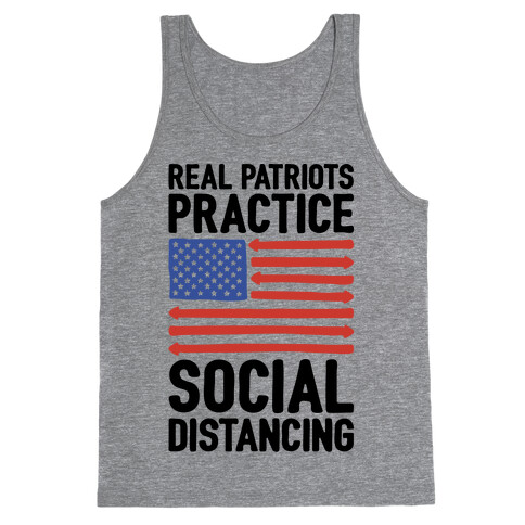 Real Patriots Practice Social Distancing  Tank Top