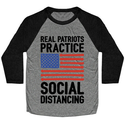 Real Patriots Practice Social Distancing  Baseball Tee