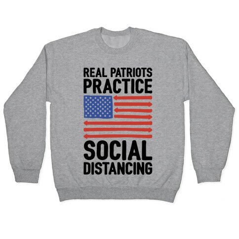 Real Patriots Practice Social Distancing  Pullover