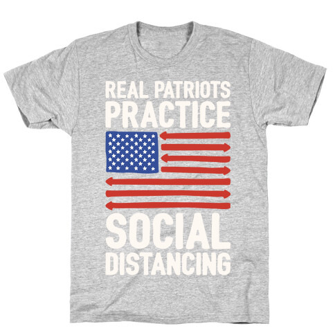 Real Patriots Practice Social Distancing White Print T-Shirt