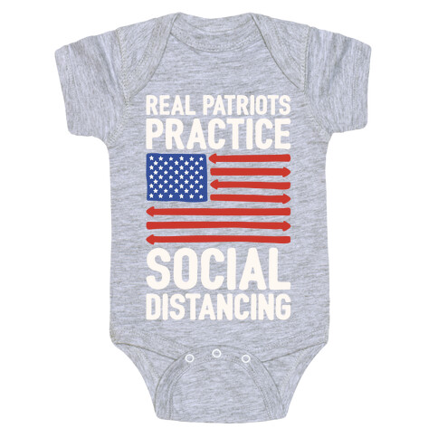 Real Patriots Practice Social Distancing White Print Baby One-Piece