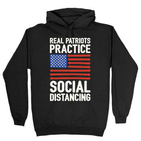 Real Patriots Practice Social Distancing White Print Hooded Sweatshirt