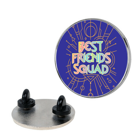 Best Friends Squad Pin