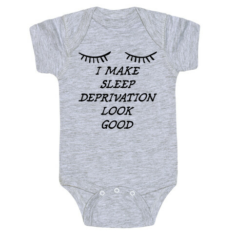 Sleep Deprivation Baby One-Piece