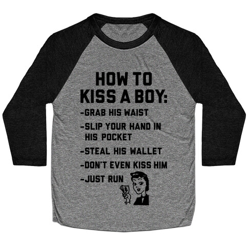 How To Kiss A Boy Baseball Tee