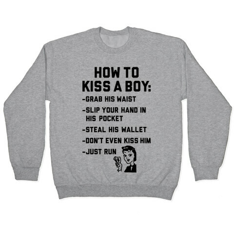 How To Kiss A Boy Pullover