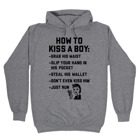 How To Kiss A Boy Hooded Sweatshirt