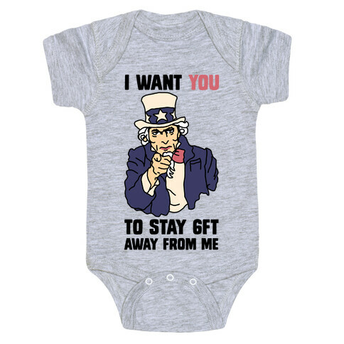 I Want You to Stay 6Ft Away From Me Uncle Sam Baby One-Piece