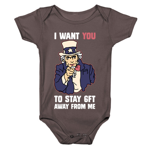 I Want You to Stay 6Ft Away From Me Uncle Sam Baby One-Piece