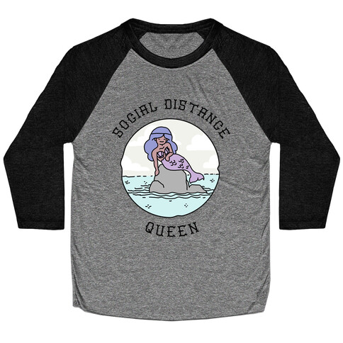 Social Distance Queen Mermaid Baseball Tee