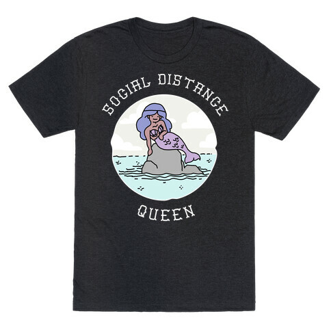 Social Distance Queen Mermaid T-Shirt