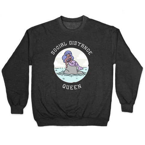 Social Distance Queen Mermaid Pullover