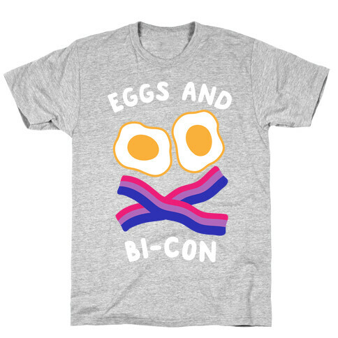 Eggs and Bi-con T-Shirt