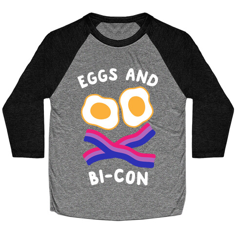 Eggs and Bi-con Baseball Tee