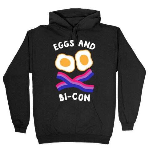 Eggs and Bi-con Hooded Sweatshirt