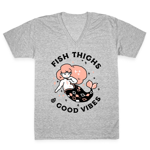 Fish Thighs & Good Vibes V-Neck Tee Shirt