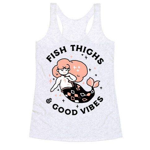 Fish Thighs & Good Vibes Racerback Tank Top