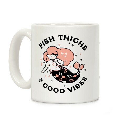 Fish Thighs & Good Vibes Coffee Mug