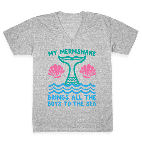 My Mermshake Brings All The Boys To The Sea V-Neck Tee Shirt