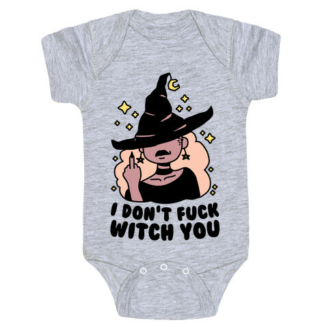 I Don't F*** Witch You Baby One-Piece