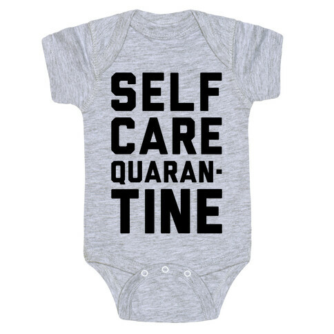 Self Care Quarantine Baby One-Piece