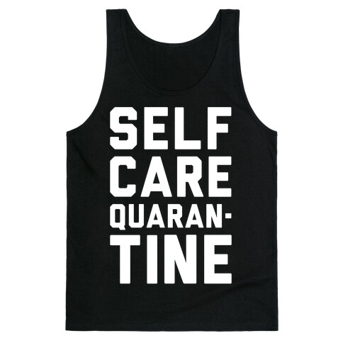 Self Care Quarantine White Print Tank Top