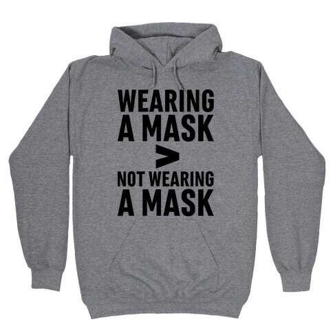 Wearing A Mask > Not Wearing A Mask Hooded Sweatshirt