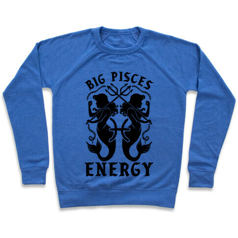 Big Pisces Energy Pullover