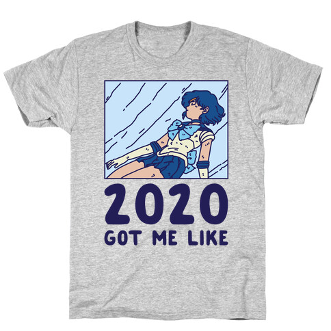 2020 Got Me Like Dying Sailor Mercury T-Shirt