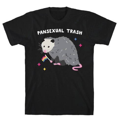 Pansexual Trash Opossum T-Shirt