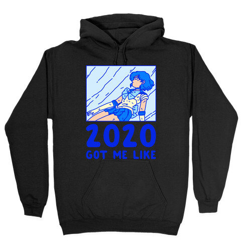 2020 Got Me Like Dying Sailor Mercury Hooded Sweatshirt