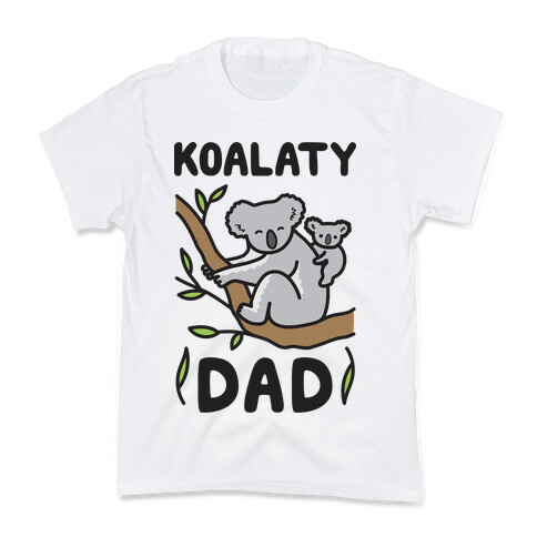 Koalaty Dad Koala Kids T-Shirt
