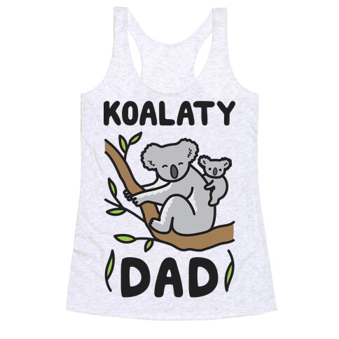 Koalaty Dad Koala Racerback Tank Top