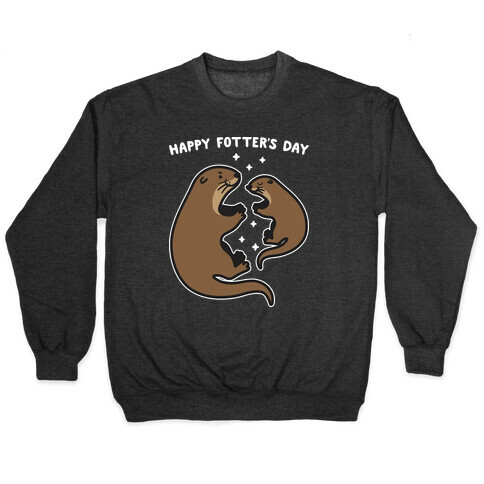 Happy Fotter's Day Pullover