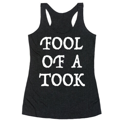 "Fool of a Took" Gandalf Quote Racerback Tank Top