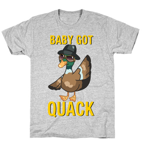 Baby Got Quack Parody T-Shirt