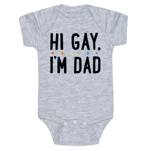 Hi Gay, I'm Dad Pair Baby One-Piece