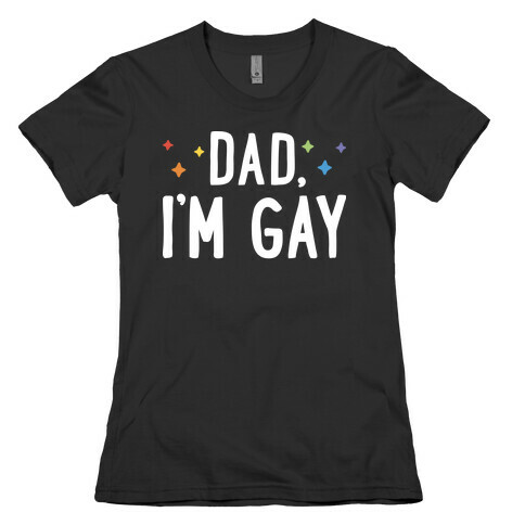 Hi Gay, I'm Dad Pair Womens T-Shirt