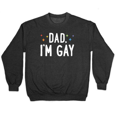 Hi Gay, I'm Dad Pair Pullover