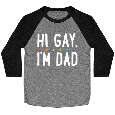Hi Gay, I'm Dad Pair Baseball Tee