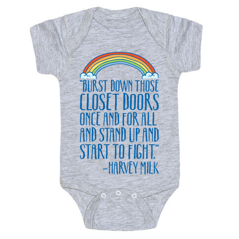 Burst Down Those Closet Doors Harvey Milk Quote Baby One-Piece