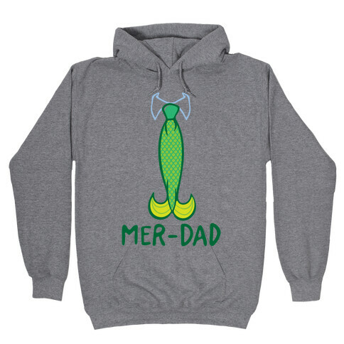 Mer-Dad  Hooded Sweatshirt